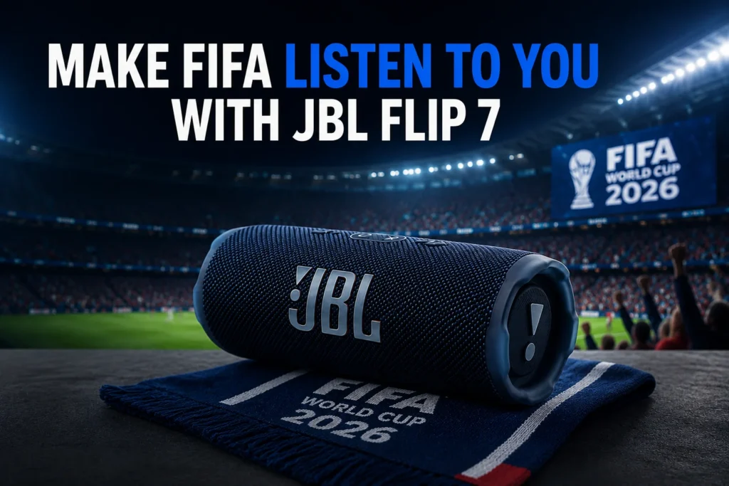 JBL Flip 7 Bluetooth speaker displayed in a FIFA World Cup 2026 stadium with the heading "Make FIFA Listen to You with JBL Flip 7", highlighting immersive match-day audio experience.